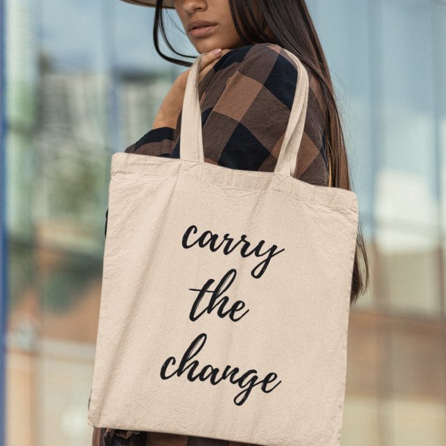 Tragen Sie die Veränderung Inspiration Motivierend Tragetasche (Shop now and be part of the change!)