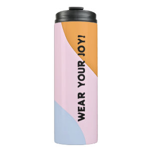 TRAGEN SIE IHRE FREUDE! THERMOSBECHER