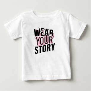 Tragen Sie Ihre Geschichte: Einzigartige, individu Baby T-shirt