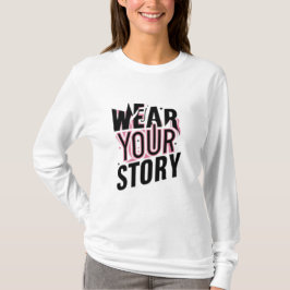 Tragen Sie Ihre Geschichte: Einzigartige, individu T-Shirt