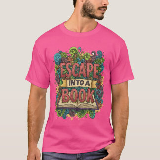 Tragen Sie Ihre Story: Escape in eine Book Edition T-Shirt