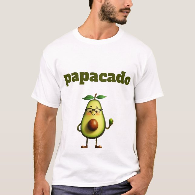 Tragen Sie Ihren Titel: Papacado! T-Shirt (Vorderseite)