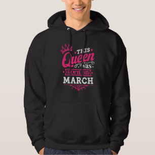 Tragen Sie Miss März Grafik-T-Shirt Diese Königin  Hoodie