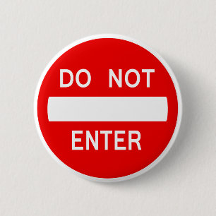 Tragen Sie nicht Zeichen ein (Knopf) Button