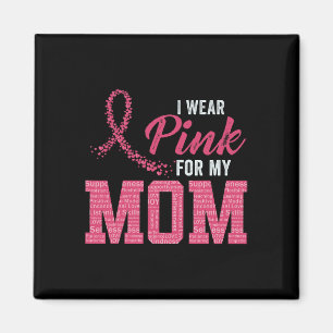 Tragen Sie Pink für Mama Brustkrebs Aufklärungsmon Magnet