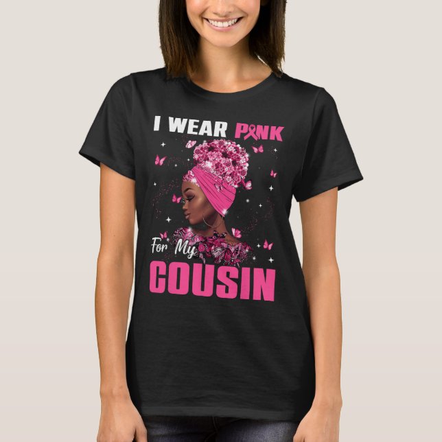 Tragen Sie Pink für mein Cousin Brustkrebs-Bewusst T-Shirt (Vorderseite)