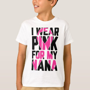Tragen Sie Pink für mein Nana Brustkrebs-Bewusstse T-Shirt