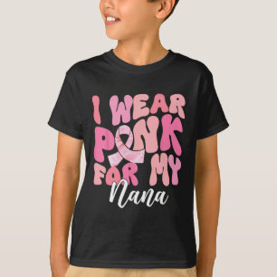Tragen Sie Pink für mein Nana-Brustkrebs-Bewusstse T-Shirt