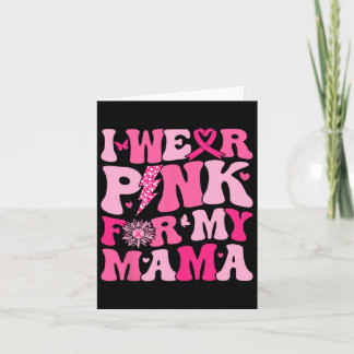 Tragen Sie Pink für meine Mama Brustkrebs Bewussts Karte