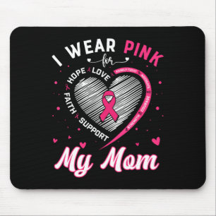 Tragen Sie Pink für meine Mama Brustkrebs Bewussts Mousepad