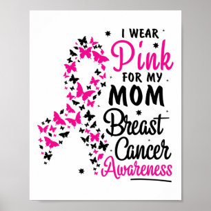 Tragen Sie Pink für meine Mama Brustkrebs Bewussts Poster