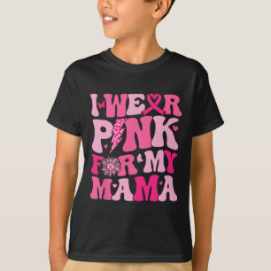 Tragen Sie Pink für meine Mama Brustkrebs Bewussts T-Shirt