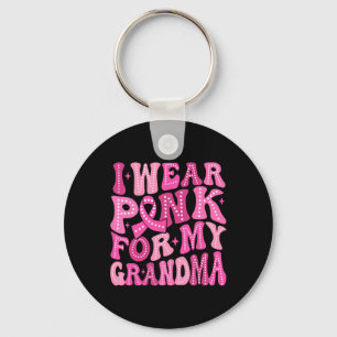 Tragen Sie Pink für meine Oma-Brustkrebs-Familie Schlüsselanhänger