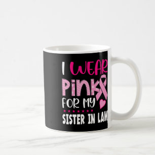 Tragen Sie Pink für meine Schwester im Gesetz Brus Kaffeetasse