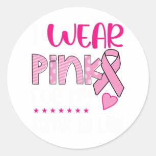 Tragen Sie Pink für meine Schwester im Gesetz Brus Runder Aufkleber