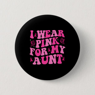 Tragen Sie Pink für meine Tante Rosa Ribbon Brustk Button
