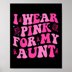 Tragen Sie Pink für meine Tante Rosa Ribbon Brustk Poster