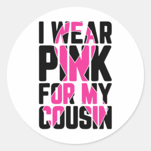 Tragen Sie Pink für meinen Cousin Brustkrebs Aware Runder Aufkleber