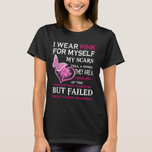 Tragen Sie Pink für sich selbst meine Narben, aber T-Shirt