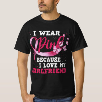 Tragen Sie Pink I Liebe My Girlfriend Breast Cance T-Shirt