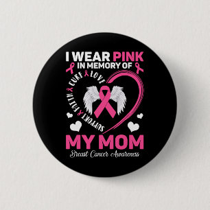 Tragen Sie Pink im Gedächtnis meiner Mama Brustkre Button