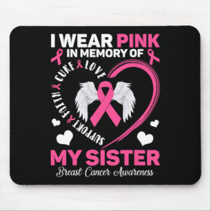 Tragen Sie Pink in Erinnerung an meinen Schwester Mousepad