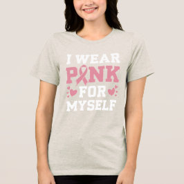 Tragen Sie Pink selbst Tri-Blend Shirt