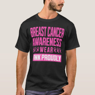 Tragen Sie Pink Stolz Zur Brustkrebsaufklärung T-Shirt
