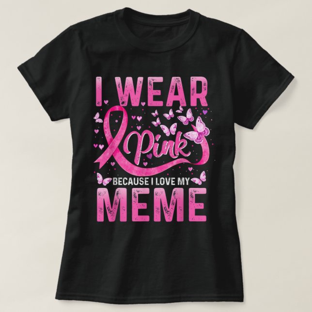 Tragen Sie Pink, weil ich meine weibliche Brustkre T-Shirt (Design vorne)