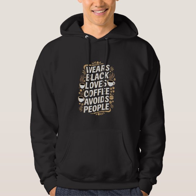 Tragen Sie schwarze Lieben Kaffee vermeidet Mensch Hoodie (Vorderseite)