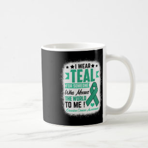 Tragen Sie Teal für jemanden bedeutet Welt-Eiersto Kaffeetasse