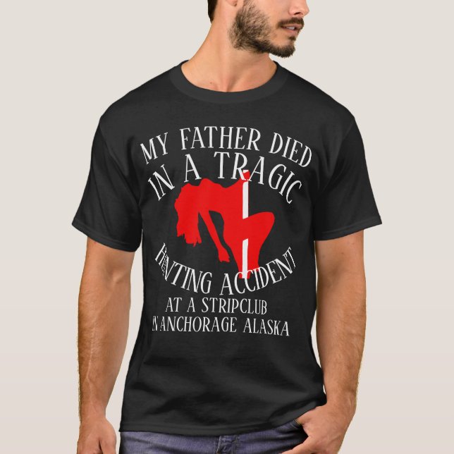 TRAGISCHER JAGDUNFALL TABLE DANCE FAIRBANKS T-Shirt (Vorderseite)