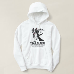 Trail Blazin's Border Collie Adventure Design Hoodie
