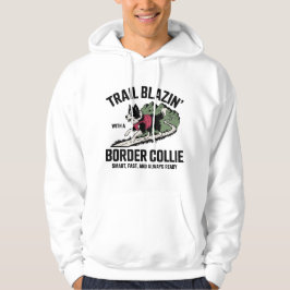 Trail Blazin's Border Collie Adventure Design Hoodie