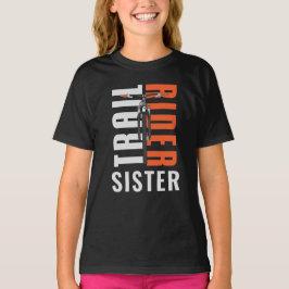 Trail Rider Biker Sister Custom Family Cyclist T-Shirt