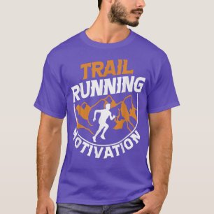 Trail Running Motivation Laufen Berge Runner Gesch T-Shirt