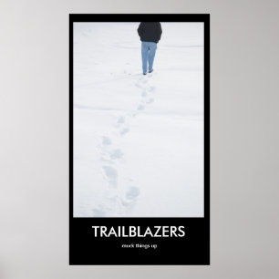 TRAILBLAZERS vermasseln Dingen das Demotivationspo Poster