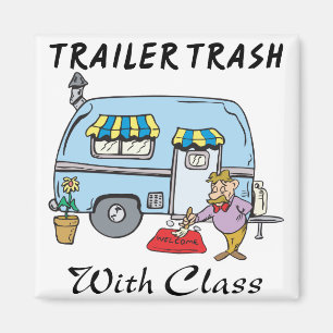 Trailer Park Müll mit Klasse Magnet