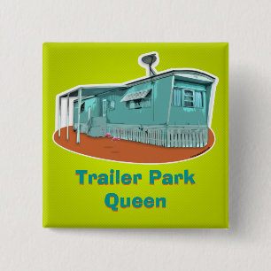 Trailer Park Queen Taster (anpassbar) Button