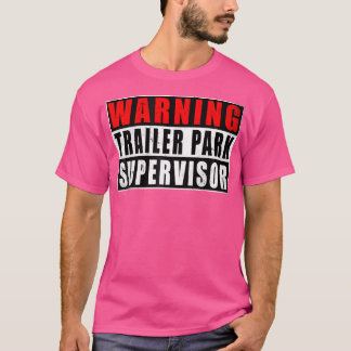 Trailer Park Supervisor Funny Vintag T-Shirt