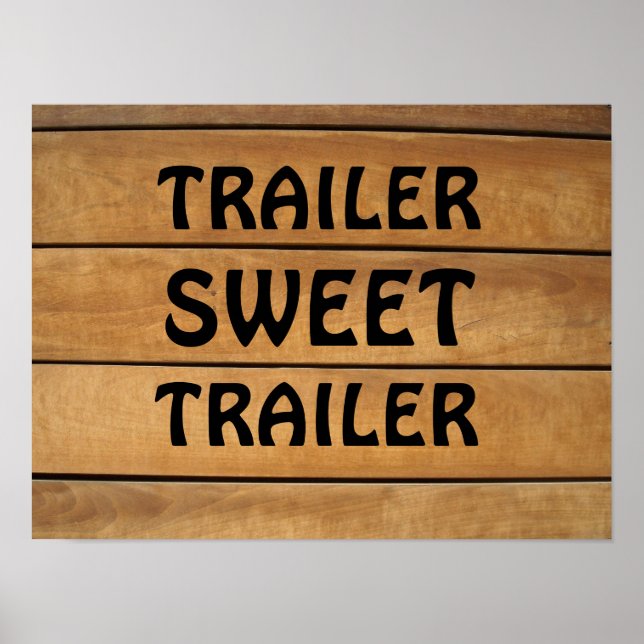 TRAILER SWEET TRAILER RUSTISCHES HOLZSIGN POSTER (Vorne)