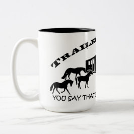 Trailer-Trash-Pferdeanhänger-Tasse Zweifarbige Tasse