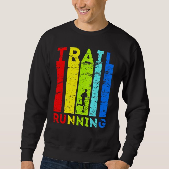 Trailrunning Trailrunner Running Artwork Trail Run Sweatshirt (Vorderseite)