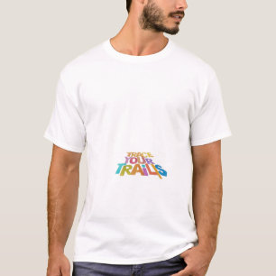 Trails verfolgen T-Shirt