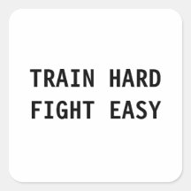 Train Hard, Fight Easy Aufkleber
