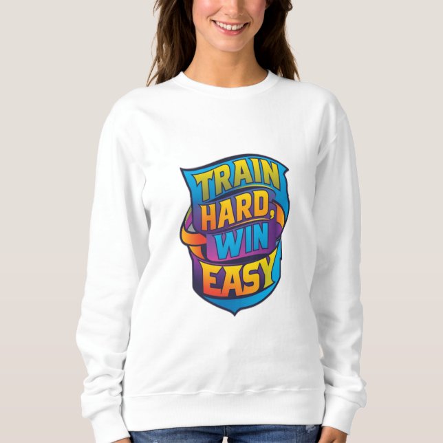 TRAIN HARD WIN LEICHT SWEATSHIRT (Vorderseite)