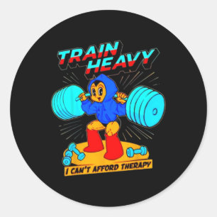 Train Heavy I Cant Afford Therapie Runder Aufkleber