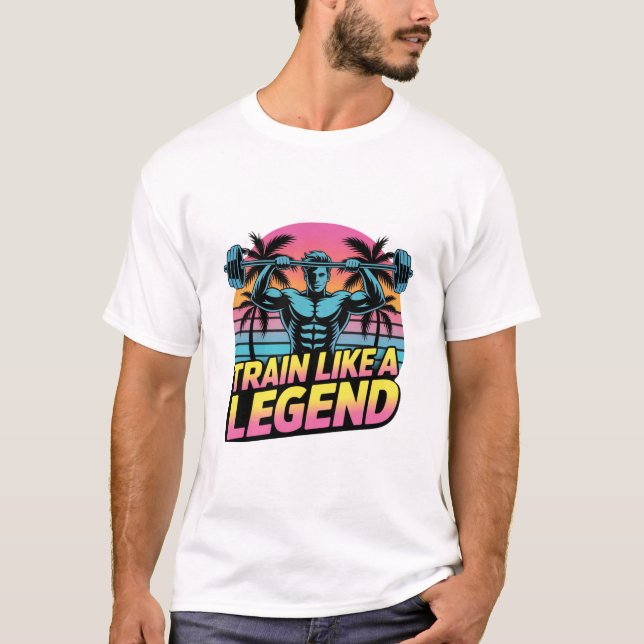 Train Like a Legend – Urban Street Gymwear Tee  (Vorderseite)
