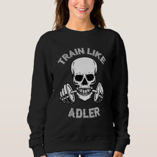 Train Like Adler Wod Games Workout Fitness Barbell Sweatshirt