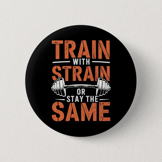 Train mit Strain - Fitness Motivation Muskel Button (Vorderseite)
